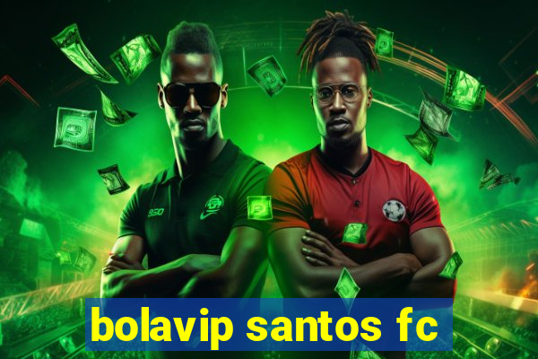 bolavip santos fc